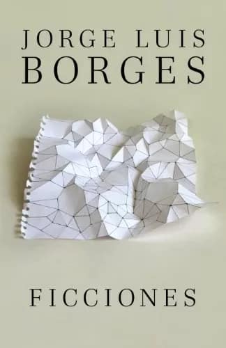 Ficciones Jorge Luis Borges (Reseña)